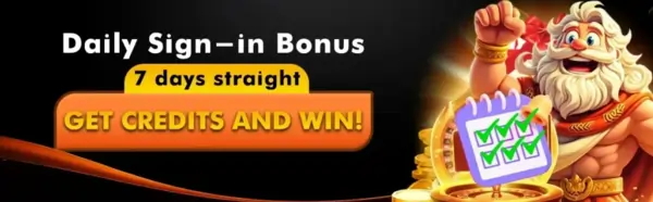 AILY SIGN-IN BONUS 7 DAYS GET CREDIT AND WIN