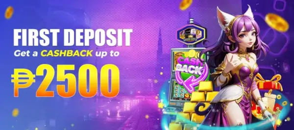 FIRST DEPOSIT GET A CASHBACK UP TO 2500