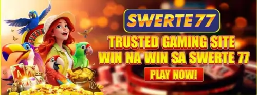 SWERTE77 TRUSTED GAMING SITE